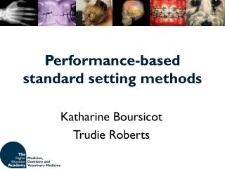 Performance-based standard setting methods