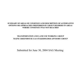 TRANSPORTATION AND LAND USE WORKING GROUP MAINE GREENHOUSE GAS STAKEHOLDER ADVISORY GROUP