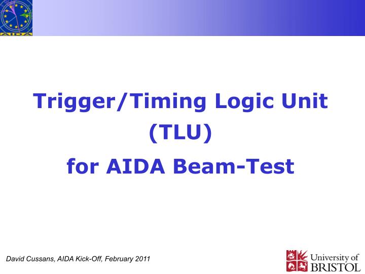 trigger timing logic unit tlu for aida beam test