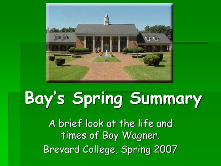 bay s spring summary