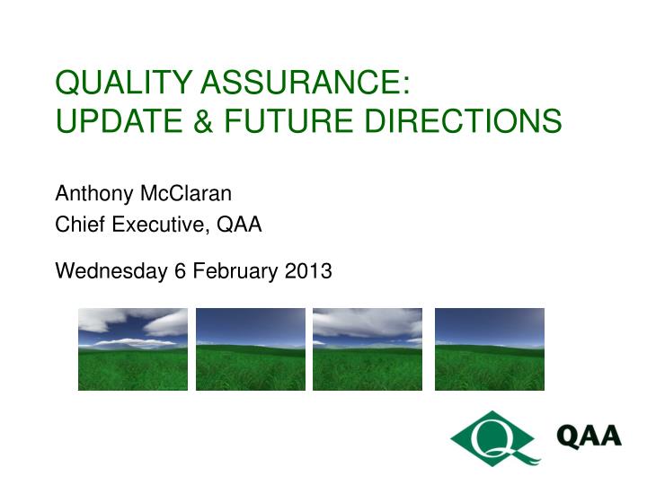 quality assurance update future directions