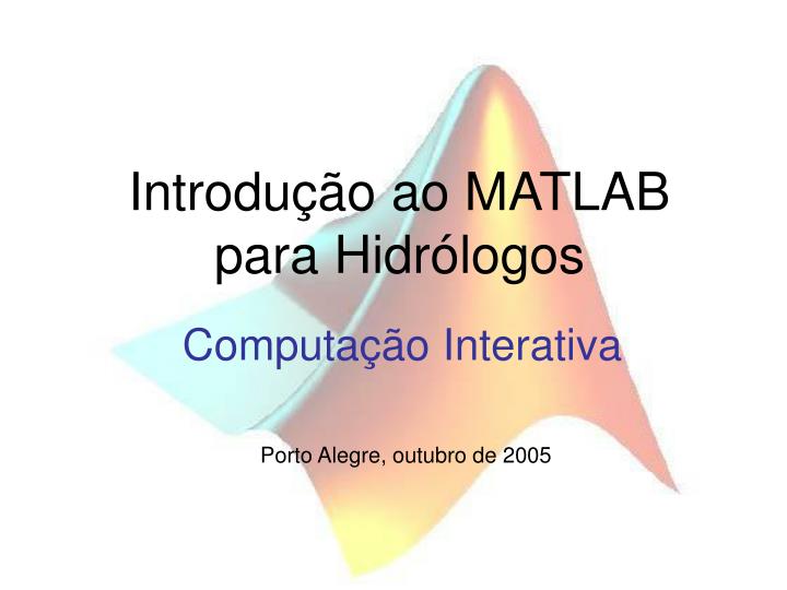 introdu o ao matlab para hidr logos