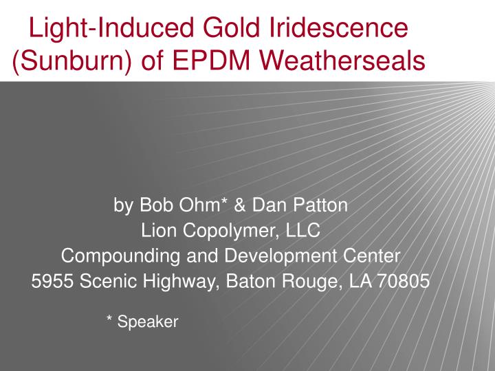 light induced gold iridescence sunburn of epdm weatherseals