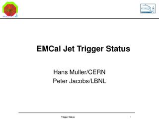 EMCal Jet Trigger Status