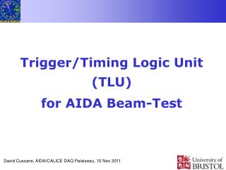 Trigger/Timing Logic Unit (TLU) for AIDA Beam-Test