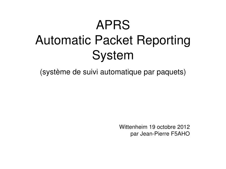 aprs automatic packet reporting system syst me de suivi automatique par paquets