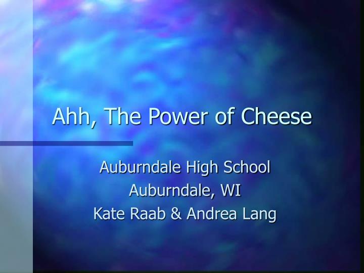 ahh the power of cheese