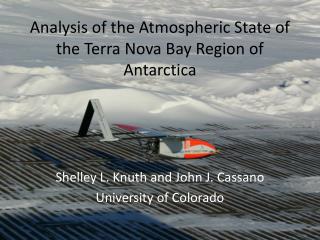 Analysis of the Atmospheric State of the Terra Nova Bay Region of Antarctica