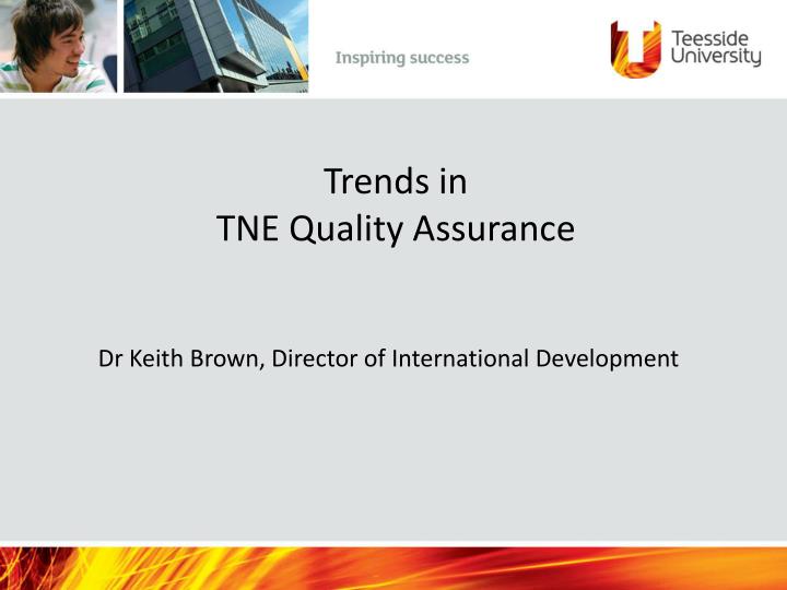 trends in tne quality assurance