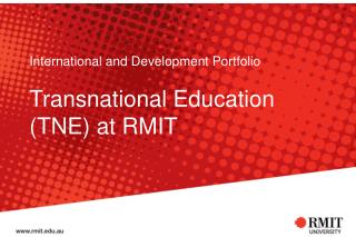 International and Development Portfolio Transnational Education (TNE) at RMIT