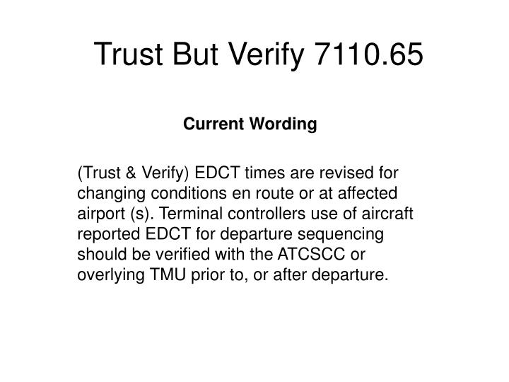 trust but verify 7110 65