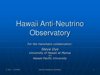 Hawaii Anti-Neutrino Observatory