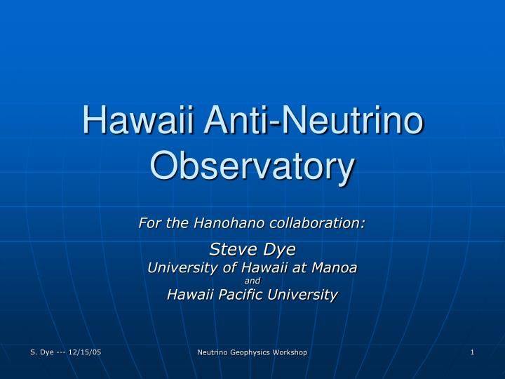 hawaii anti neutrino observatory