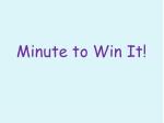 Minute to Win It! - slide 1