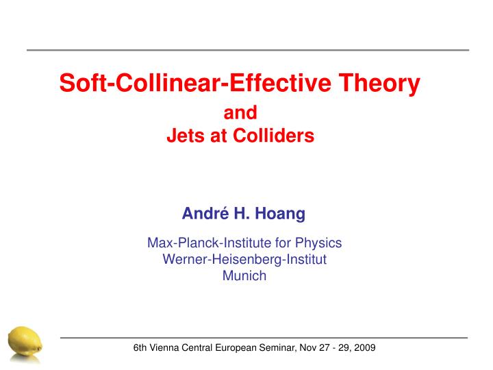 soft collinear effective theory