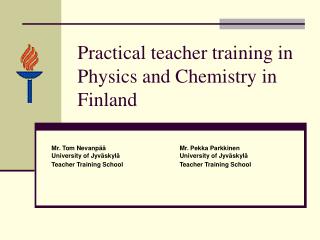Practical teacher training in Physi cs and Chemistry in Finland