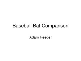 Baseball Bat Comparison