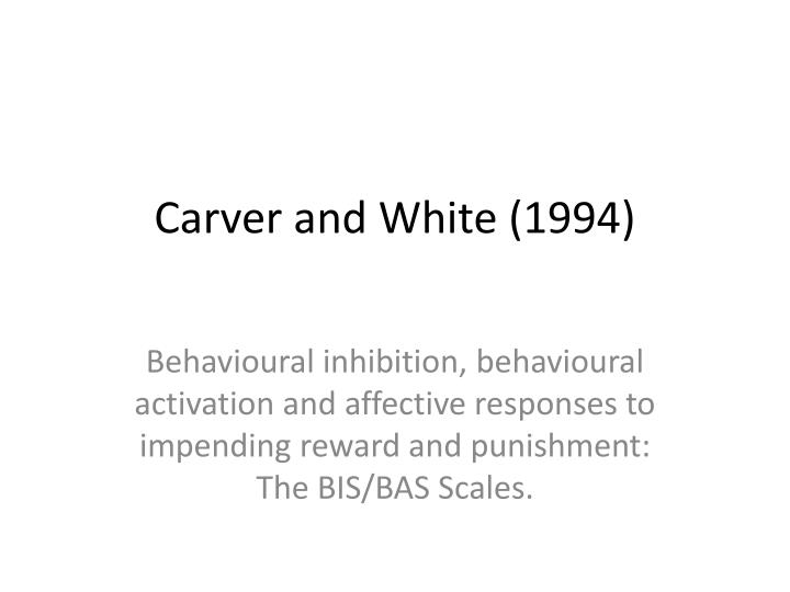 carver and white 1994