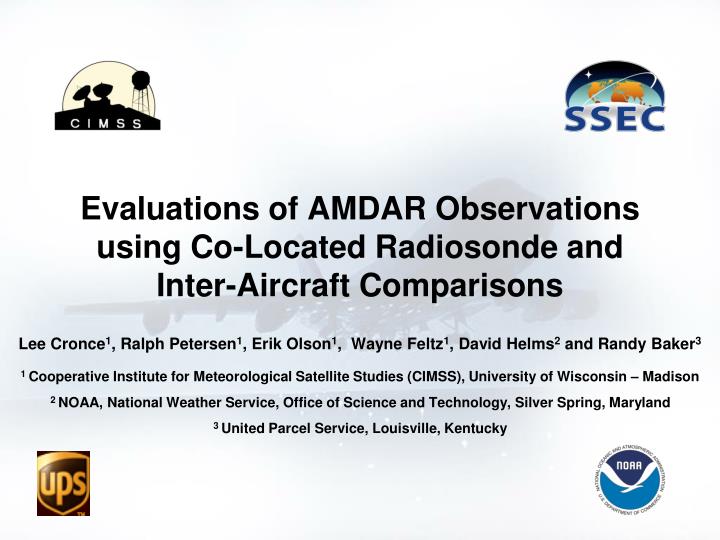 evaluations of amdar observations using co located radiosonde and inter aircraft comparisons