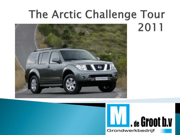 the arctic challenge tour 2011