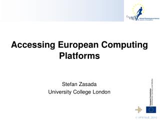 Accessing European Computing Platforms