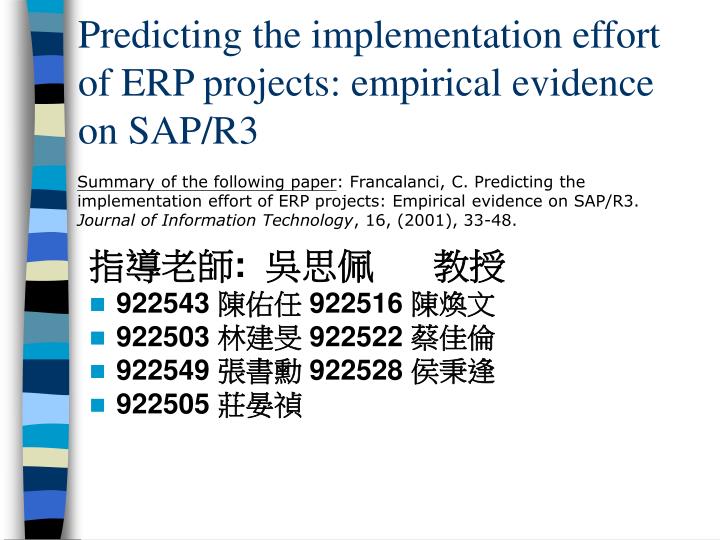 predicting the implementation effort of erp projects empirical evidence on sap r3