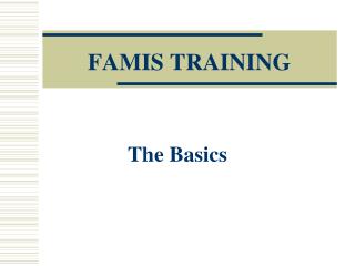 FAMIS TRAINING