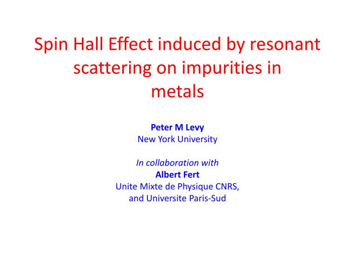 spin hall effect induced by resonant scattering on impurities in metals