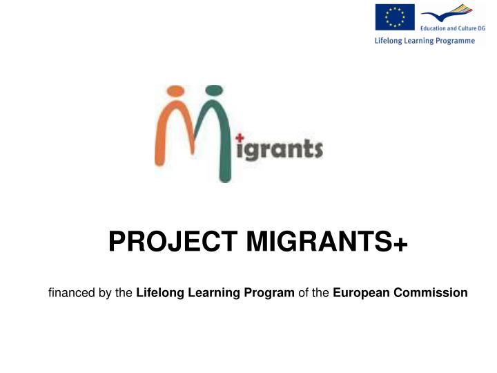 project migrants financed by the lifelong learning program of the european commission