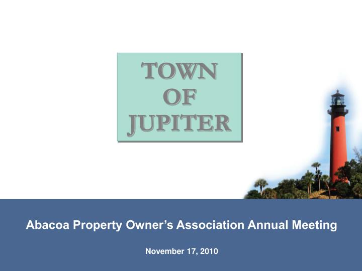 abacoa property owner s association annual meeting november 17 2010