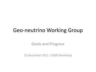 Geo-neutrino Working Group