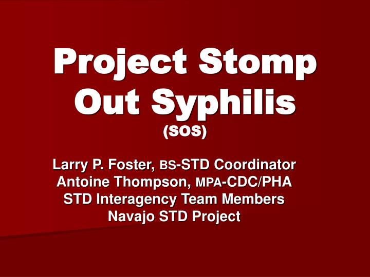 project stomp out syphilis sos