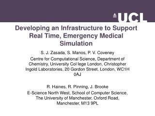 Developing an Infrastructure to Support Real Time, Emergency Medical Simulation