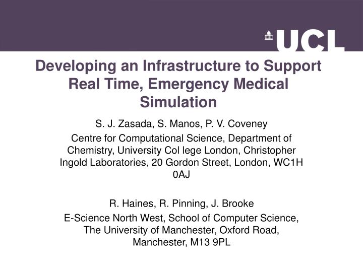 developing an infrastructure to support real time emergency medical simulation