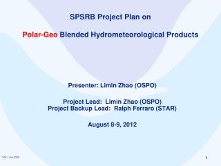 SPSRB Project Plan on Polar-Geo Blended Hydrometeorological Products