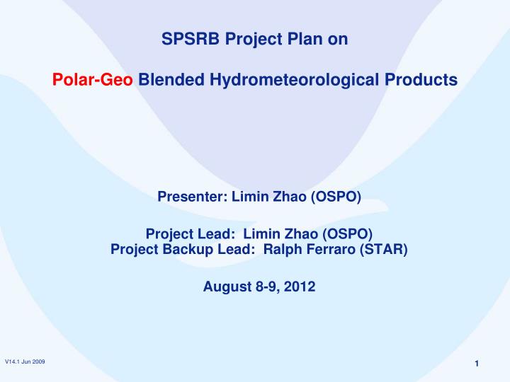 spsrb project plan on polar geo blended hydrometeorological products