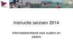 Instructie seizoen 2014 - slide 1
