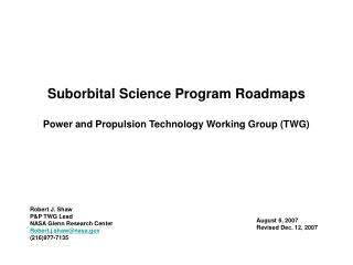 Suborbital Science Program Roadmaps Power and Propulsion Technology Working Group (TWG)