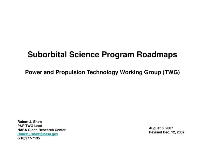 suborbital science program roadmaps power and propulsion technology working group twg