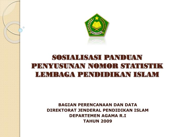 sosialisasi panduan penyusunan nomor statistik lembaga pendidikan islam