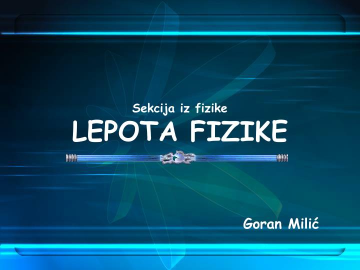 sekcija iz fizike lepota fizike