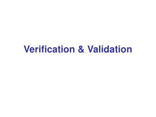Verification &amp; Validation
