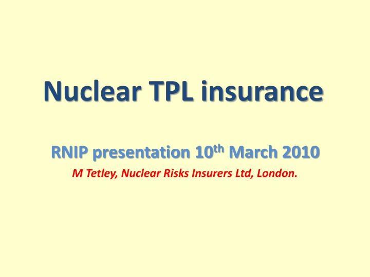 nuclear tpl insurance