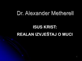 Dr. Alexander Metherell