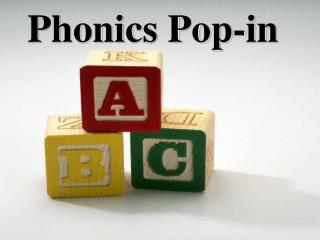Phonics Pop-in