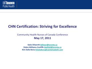 CHN Certification: Striving for Excellence Community Health Nurses of Canada Conference