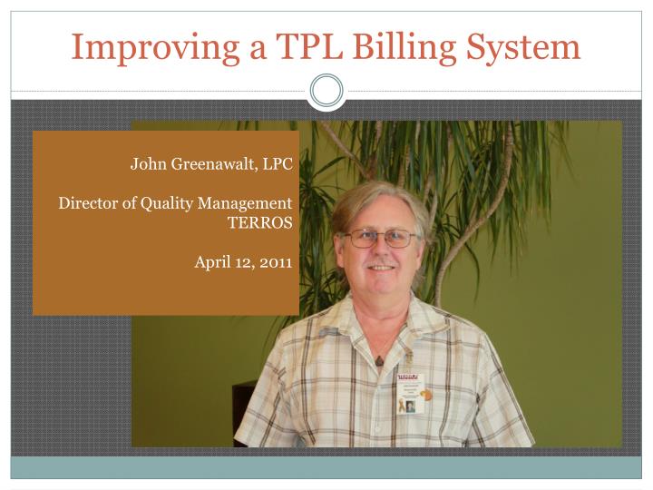 improving a tpl billing system