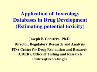 Application of Toxicology Databases in Drug Development (Estimating potential toxicity)