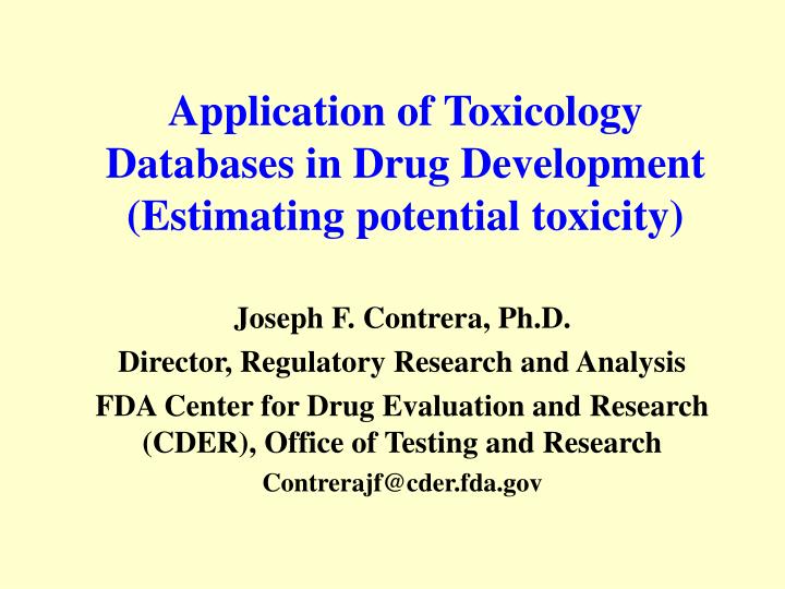 application of toxicology databases in drug development estimating potential toxicity