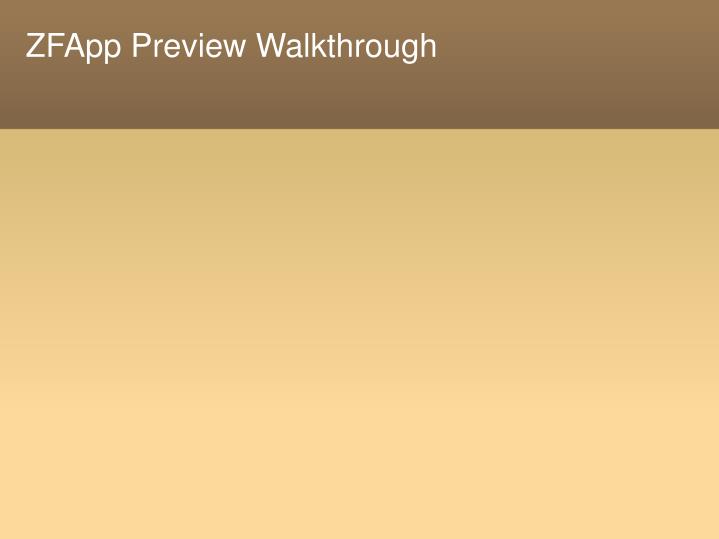 zfapp preview walkthrough